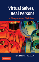 Virtual Selves, Real Persons