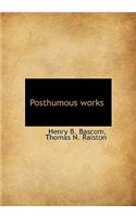 Posthumous Works