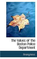 The Values of the Boston Police Department