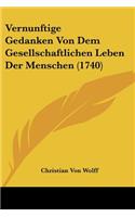 Vernunftige Gedanken Von Dem Gesellschaftlichen Leben Der Menschen (1740)
