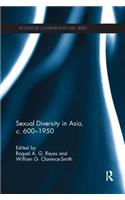 Sexual Diversity in Asia, C. 600 - 1950