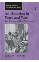 Historian in Peace and War: The Diaries of Harold Temperley