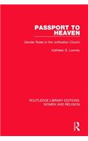 Passport to Heaven (RLE Women and Religion)