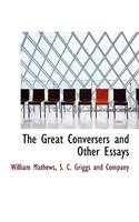 The Great Conversers and Other Essays
