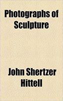 Photographs of Sculpture
