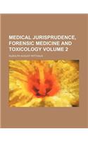 Medical Jurisprudence, Forensic Medicine and Toxicology Volume 2