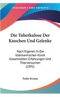 Die Tuberkulose Der Knochen Und Gelenke