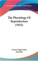 Physiology Of Reproduction (1922)