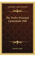 The Twelve Principal Upanishads 1906