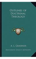 Outlines of Doctrinal Theology: (English)