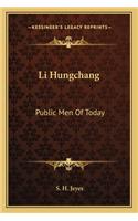 Li Hungchang: Public Men of Today