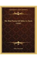 The Bird Poems Of Miles A. Davis (1916)