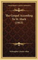 The Gospel According to St. Mark (1915)