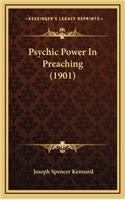 Psychic Power In Preaching (1901)