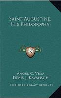 Saint Augustine, His Philosophy