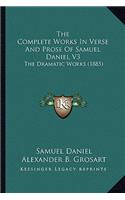 The Complete Works in Verse and Prose of Samuel Daniel V3