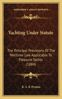 Yachting Under Statute