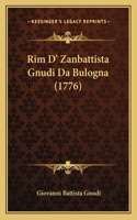 Rim D' Zanbattista Gnudi Da Bulogna (1776)