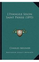 L'Evangile Selon Saint Pierre (1893)