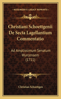 Christiani Schoettgenii De Secta Lagellantium Commentatio