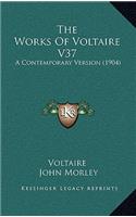 The Works Of Voltaire V37