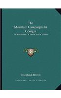 Mountain Campaigns In Georgia