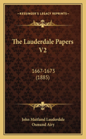 The Lauderdale Papers V2