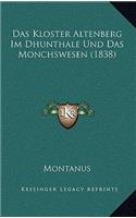 Das Kloster Altenberg Im Dhunthale Und Das Monchswesen (1838)