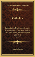 Catholics
