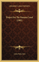 Project For The Panama Canal (1905)