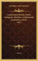 Considerazioni Storiche, Fisiche, Geologische, Idrauliche, Architettoniche, Economiche, Critiche (1827)