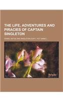 The Life, Adventures and Piracies of Captain Singleton
