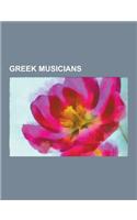 Greek Musicians: Peggy Zina, Akis Katsoupakis, Kelly Kelekidou, Marika Papagika, Vasilis Papakonstantinou, Othon Mataragas, Mike Pougou(English)