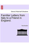 Familiar Letters from Italy to a Friend in England.