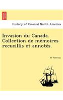 Invasion Du Canada. Collection de Me Moires Recueillis Et Annote S.