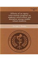 Effects of an Equity Intervention Program on Academic Achievement and Discipline Among Middle School Students