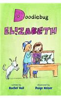Doodlebug Elizabeth