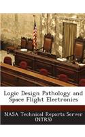 Logic Design Pathology and Space Flight Electronics: (English)