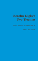 Kenelm Digby's Two Treatises