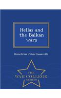 Hellas and the Balkan Wars - War College Series