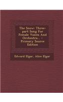 The Snow: Three-Part Song for Female Voices and Orchestra... - Primary Source Edition