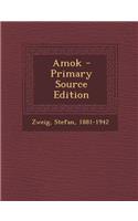 Amok - Primary Source Edition