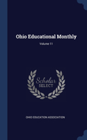 Ohio Educational Monthly; Volume 11