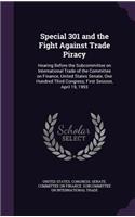 Special 301 and the Fight Against Trade Piracy: Hearing Before the Subcommittee on International Trade of the Committee on Finance, United States Senate, One Hundred Third Congress, First Session,