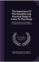 Importance Of The Scientific And Practical Study Of Crime To The Clergy