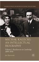 Michal Kalecki: An Intellectual Biography