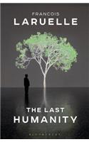 The Last Humanity