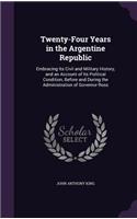 Twenty-Four Years in the Argentine Republic