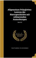Allgemeines Polyglotten-Lexicon Der Naturgeschichte Mit Erklaerenden Anmerkungen; Band 03