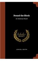 Round the Block: An American Novel